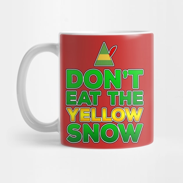 Don't Eat The Yellow Snow by Dopamine Creative